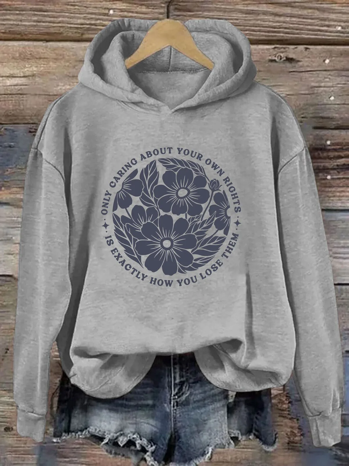 Only Caring About Your Own Rights Is Exactly How You Lose Them Hoodie