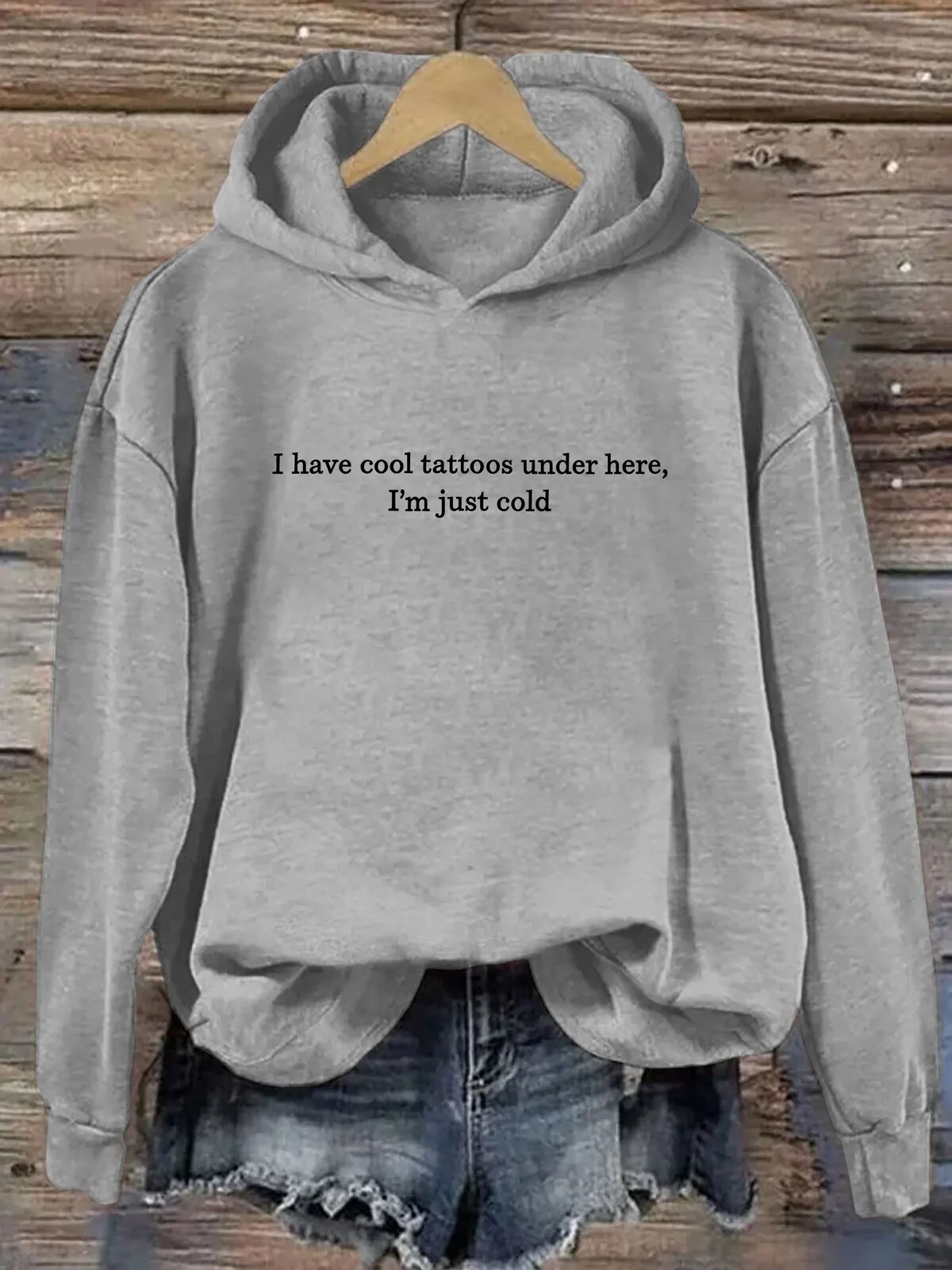 Funny Tattoo Lover Quote I Have Cool Tattoos Under Here I'm Just Cold Hoodie