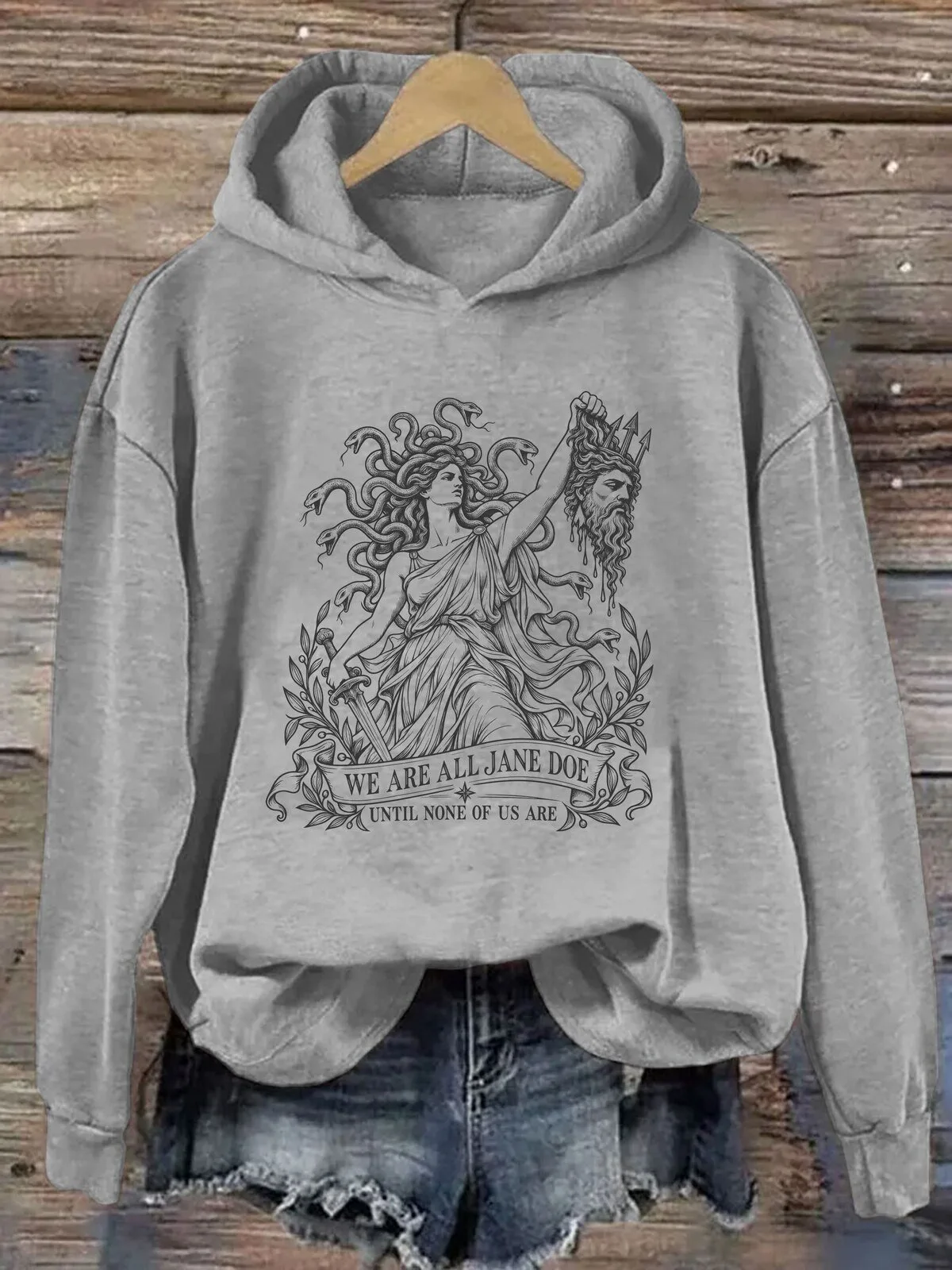 Feminist Medusa We Are All Jane Doe Until None Of Us Are Hoodie